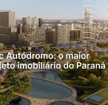 Parc Autódromo: conheça detalhes sobre o maior projeto imobiliário do Paraná