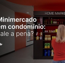 Minimercados de condomínio: benefício real ou luxo desnecessário?