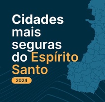 9 cidades mais seguras do Espírito Santo em 2024