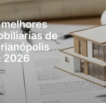 As melhores imobiliárias de Florianópolis em 2026