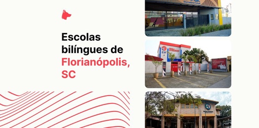 Quais são as escolas bilíngues em Florianópolis?