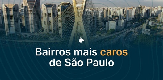 10 bairros mais caros de São Paulo (SP) em 2026